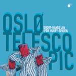 OSLO TELESCOPIC - Short-Range Luv (For Hurry-Spider)s