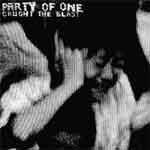 PARTY OF ONE - Caught The Blast