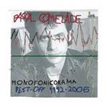 PASCAL COMELADE - Monofonicorama Best-Off 1992-2005