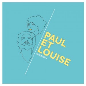 Paul et Louise - Autofictions 1