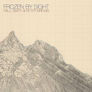 Paul Smith & Peter Brewis - Frozen By Sight