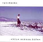 PINBACK - Blue Screen Life