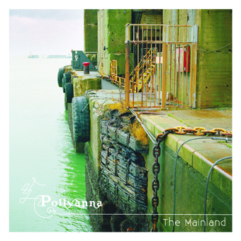 Pollyanna - The Mainland