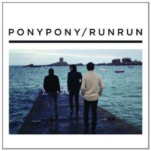 Pony Pony Run Run - Pony Pony / Run Run