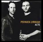 PSYKICK LYRIKAH - Acte