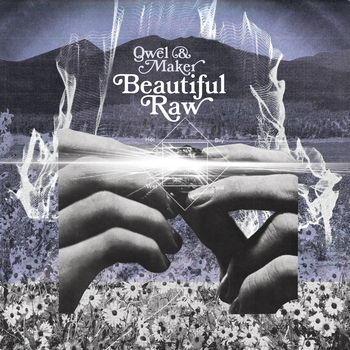 Qwel & Maker - Beautiful Raw