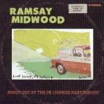 RAMSAY MIDWOOD - Shoot Out At The OK Chinese