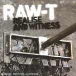 RAW-T - Realise And Witness