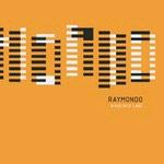 RAYMONDO - River Into Lake