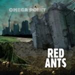 RED ANTS - Omega Point