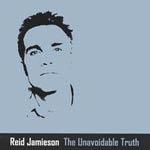 REID JAMIESON - The Unavoidable Truth