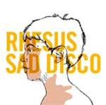 RHESUS - Sad Disco