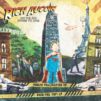 Rich Aucoin - We're All Dying To Live