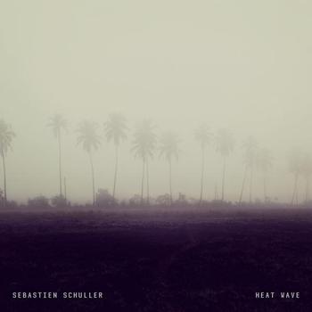 Sebastien Schuller - Heat Wave