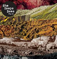 She Keeps Bees - Dig On