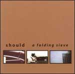 SHOULD - A Folding Sieve