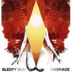 SLEEPY SUN - Embrace