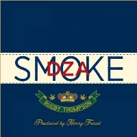 Smoke DZA - Rugby Thompson