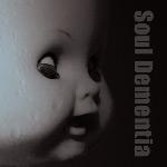 SOUL DEMENTIA - Soul Dementia