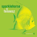 SPARKLEHORSE, FENNESZ - In The Fishtank 15