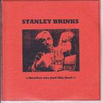 STANLEY BRINKS - Another One Just Like That
