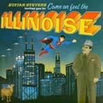 SUFJAN STEVENS - Come And Feel The Illinoise