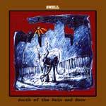 SWELL - South Of The Rain And Snow