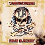 T.RAUMSCHMIERE - Radio Blackout