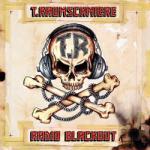 T.RAUMSCHMIERE - Radio Blackout