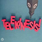 TELEKINESIS - Telekinesis!