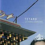 TETARD - 12 pures chansons