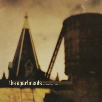 The Apartments - The Evening visits... and stays for years (Expanded Edition)