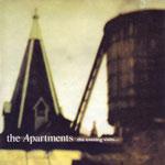 THE APARTMENTS - The Evening Visits... And Stays For Years