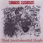 BITTER SPRINGS - That Sentimental Slush