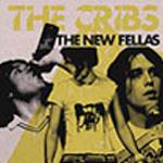 THE CRIBS - The New Fellas