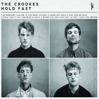 The Crookes - Hold Fast