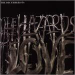 THE DECEMBERISTS - The Hazards Of Love