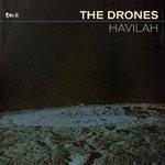 THE DRONES - Havilah
