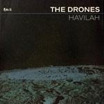 THE DRONES - Havilah