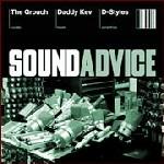 THE GROUCH, DADDY KEV & D-STYLES - Sound Advice