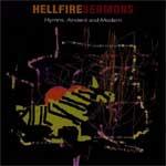 HELLFIRE SERMONS - Hymns: Ancient and Modern