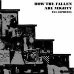 THE HEPBURNS - How The Fallen Are Mighty