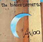 THE HIDDEN CAMERAS - Awoo