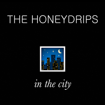 The Honeydrips - In the City