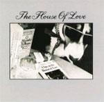 THE HOUSE OF LOVE - A Spy In The House Of Love