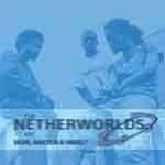 NETHERWORLDS - Pals