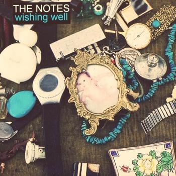 The Notes - Wishing Well