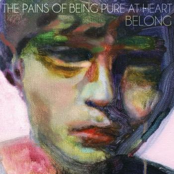 The Pains of Being Pure At Heart - Belong