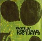 THE PASTELS, TENNISCOATS - Two Sunsets