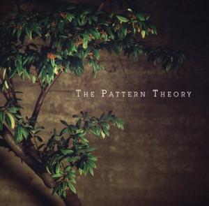 The Pattern Theory - s/t